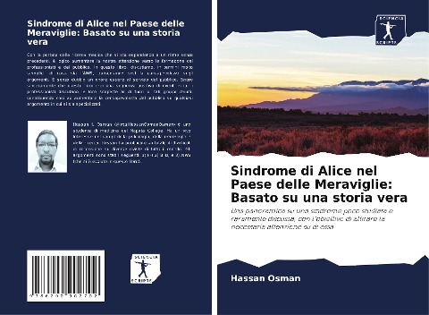 Sindrome di Alice nel Paese delle Meraviglie: Basato su una storia vera - Hassan Osman