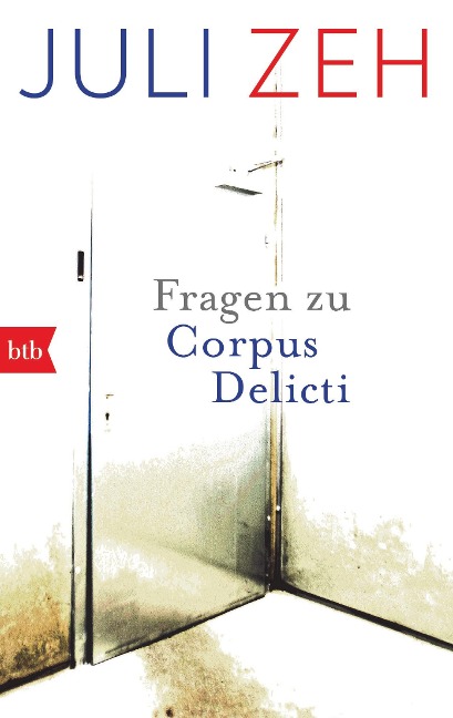 Fragen zu "Corpus Delicti" - Juli Zeh