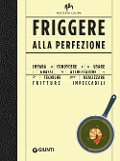 Cover-Bild zum Titel 'Friggere alla perfezione' von 'Allan Bay'