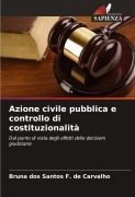 Cover-Bild zum Titel 'Azione civile pubblica e controllo di costituzionalità' von 'Bruna dos Santos F. de Carvalho'