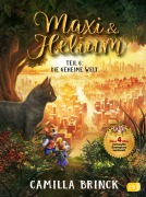 Cover-Bild zum Titel 'Maxi & Helium - Die geheime Welt' von 'Camilla Brinck'