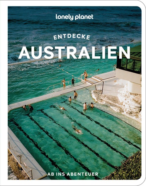 LONELY PLANET Reiseführer Entdecke Australien - 
