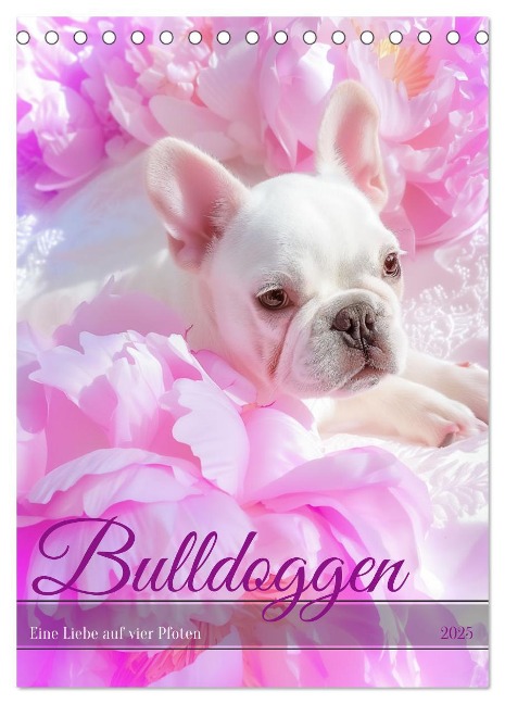Bulldoggen (Tischkalender 2025 DIN A5 hoch), CALVENDO Monatskalender - Steffen Gierok-Latniak
