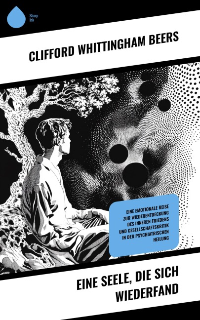 Eine Seele, die sich wiederfand - Clifford Whittingham Beers