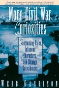 Cover-Bild zum Titel 'More Civil War Curiosities' von 'Webb B. Garrison, Thomas Nelson Publishers'