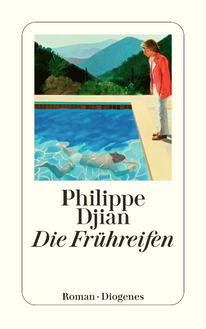 Die Frühreifen - Philippe Djian