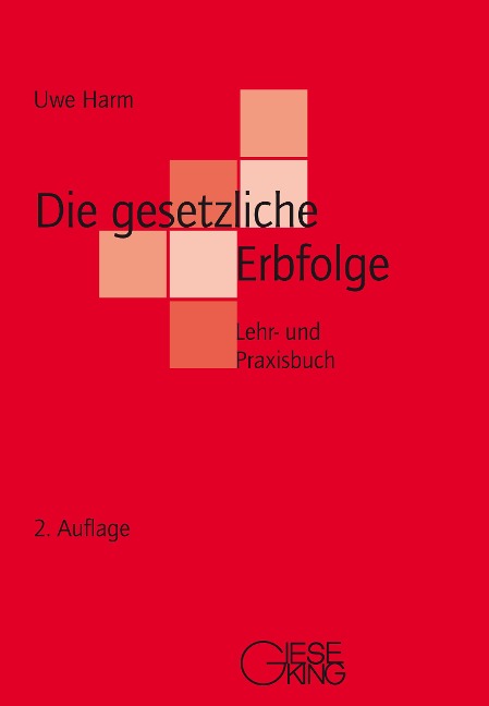 Die gesetzliche Erbfolge - Uwe Harm