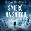 ¿mier¿ na ¿niegu - Konrad Staszewski