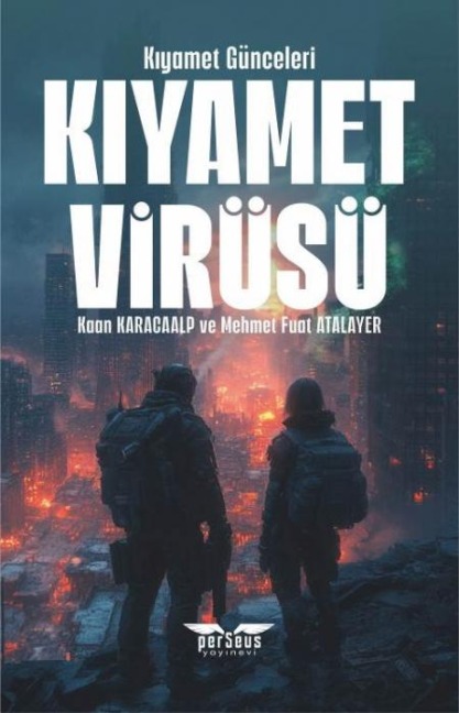 Kiyamet Virüsü - Kaan Karacaalp, Mehmet Fuat Atalayer