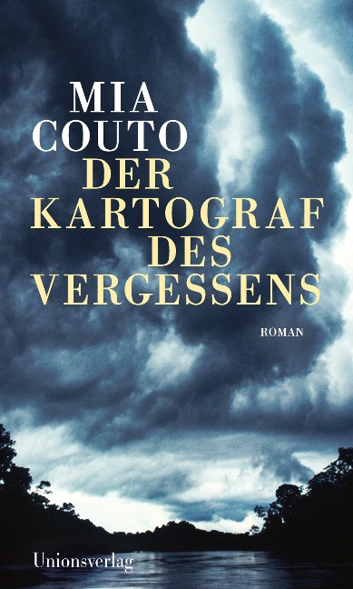Der Kartograf des Vergessens - Mia Couto