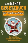 Cover-Bild zum Titel 'Das wahre Gesetzbuch für Weihnachten' von 'Lucas Herrmann'