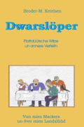 Cover-Bild zum Titel 'Dwarslöper' von 'Broder-M. Ketelsen'