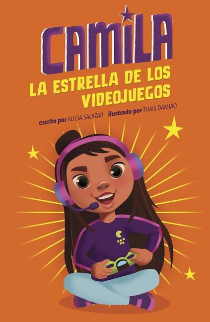 Camila La Estrella de Los Videojuegos - Alicia Salazar