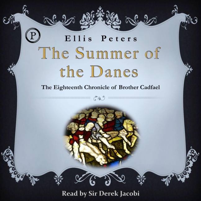 The Summer of the Danes - Ellis Peters