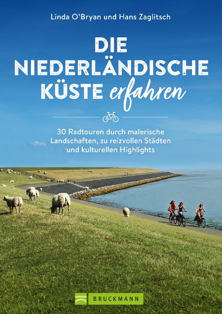 Die niederländische Küste erfahren - Linda O'Bryan, Hans Zaglitsch
