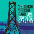 Live From The Fox Oakland - Tedeschi Trucks Band