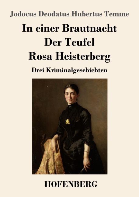 In einer Brautnacht / Der Teufel / Rosa Heisterberg - Jodocus Deodatus Hubertus Temme