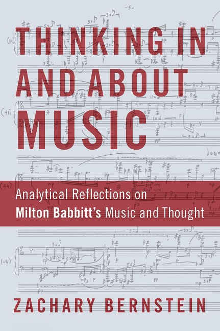 Thinking In and About Music - Zachary Bernstein