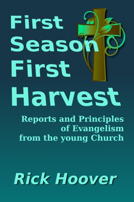 First Season First Harvest - Rick Hoover