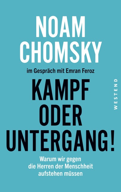 Kampf oder Untergang! - Noam Chomsky, Emran Feroz
