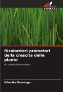 Cover-Bild zum Titel 'Rizobatteri promotori della crescita delle piante' von 'Niharika Dewangan'