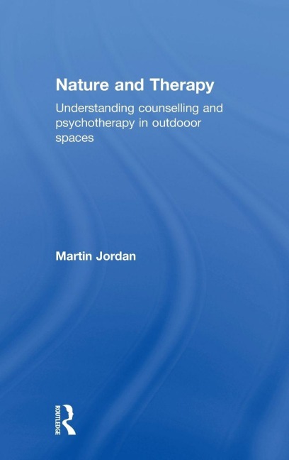 Nature and Therapy - Martin Jordan