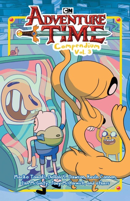 Adventure Time Compendium Vol. 3 - Mariko Tamaki, Delilah S Dawson, Kevin Cannon, Connor McCreery, Christopher Hastings