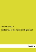 Cover-Bild zum Titel 'Einführung in die Kunst der Gegenwart' von 'Max Deri (Hg.'