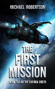 Cover-Bild zum Titel 'The First Mission (The Shadow Order, #2)' von 'Michael Robertson'