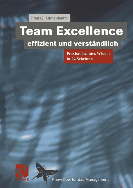 Team Excellence Effizient und Verständlich - Franz J. Linnenbaum
