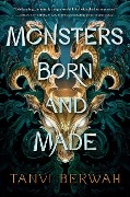 Cover-Bild zum Titel 'Monsters Born and Made' von 'Tanvi Berwah'