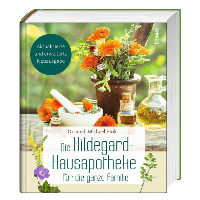 Die Hildegard-Hausapotheke für die ganze Familie - Michael Ptok