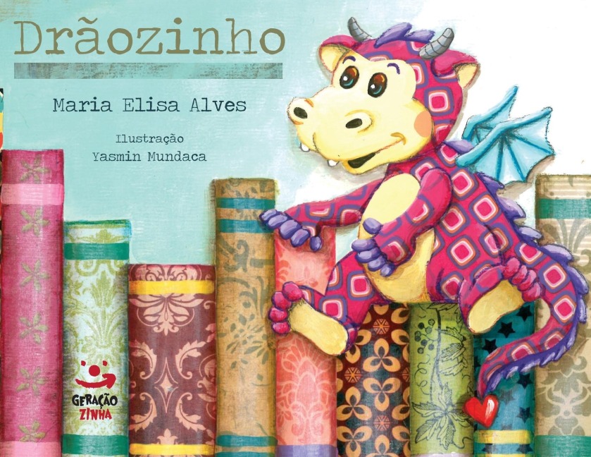 Drãozinho - Maria Elisa Alves