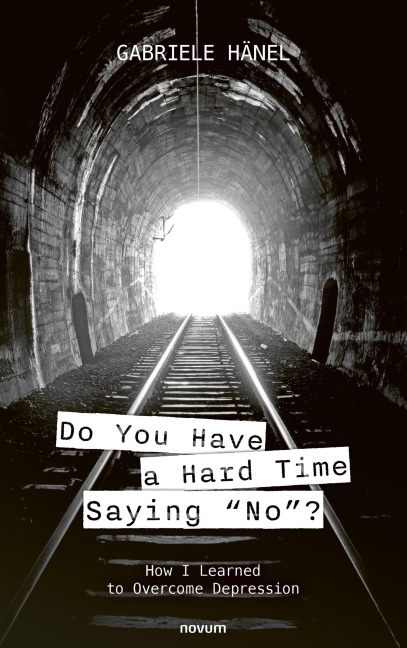 Do You Have a Hard Time Saying "No"? - Gabriele Hänel