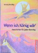 Cover-Bild zum Titel 'Wenn ich König wär' von 'Georg Dreissig'