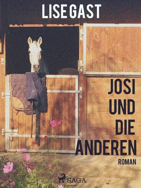 Josi und die anderen - Lise Gast