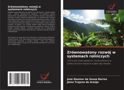 Zrównowa¿ony rozwój w systemach rolniczych - José Deomar de Souza Barros, Jânio Trajano de Araújo