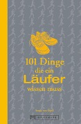 Cover-Bild zum Titel '101 Dinge, die ein Läufer wissen muss' von 'Sonja von Opel'