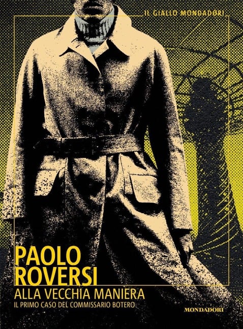Alla vecchia maniera. Il primo caso del commissario Botero - Paolo Roversi