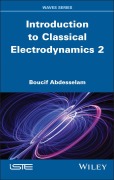 Cover-Bild zum Titel 'Introduction to Classical Electrodynamics, Volume 2' von 'Boucif Abdesselam'