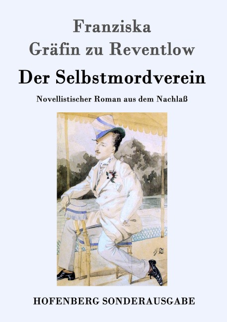 Der Selbstmordverein - Franziska Gräfin Zu Reventlow