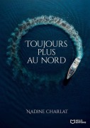 Cover-Bild zum Titel 'Toujours plus au nord' von 'Nadine Charlat'