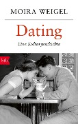Cover-Bild zum Titel 'Dating' von 'Moira Weigel'