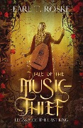 Tale of the Music-Thief - Earl T. Roske