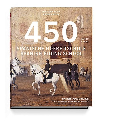 450 Jahre Spanische Hofreitschule - Elisabeth Gürtler, Armin Basche, René van Bakel