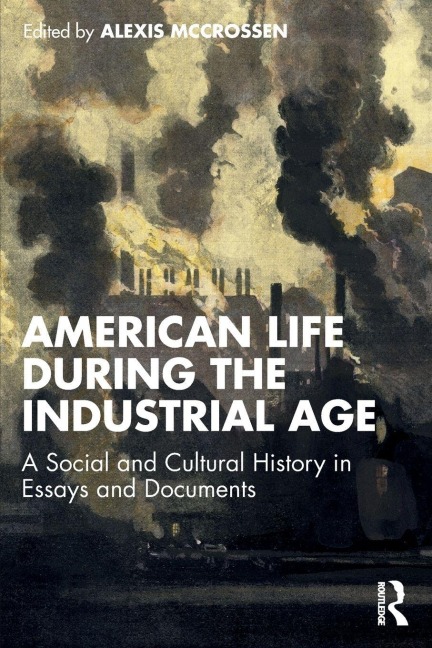 American Life During the Industrial Age - 