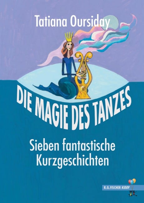 Die Magie des Tanzes - Tatiana Oursiday