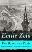 Cover-Bild zum Titel 'Der Bauch von Paris (Le Ventre de Paris: Die Rougon-Macquart Band 3)' von 'Emile Zola'