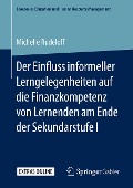 Der Einfluss informeller Lerngelegenheiten auf die Finanzkompetenz von Lernenden am Ende der Sekundarstufe I - Michelle Rudeloff