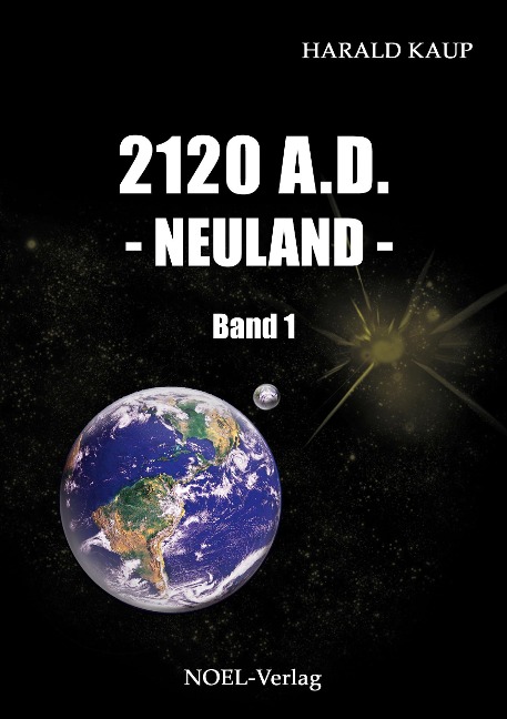 2120 A. D. Neuland - Harald Kaup